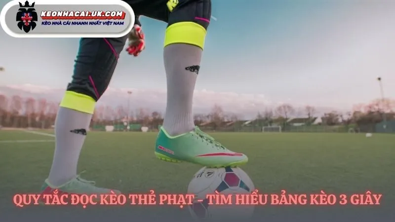 Hiểu rõ kèo chấp thẻ phạt là gì qua từng con số